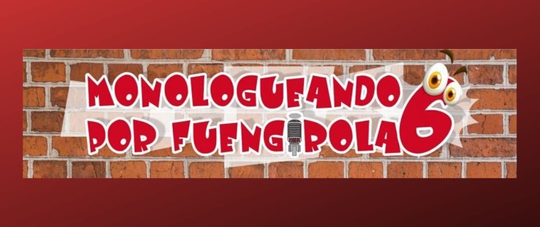 Monologueando por Fuengirola 2020 | Temporada 6